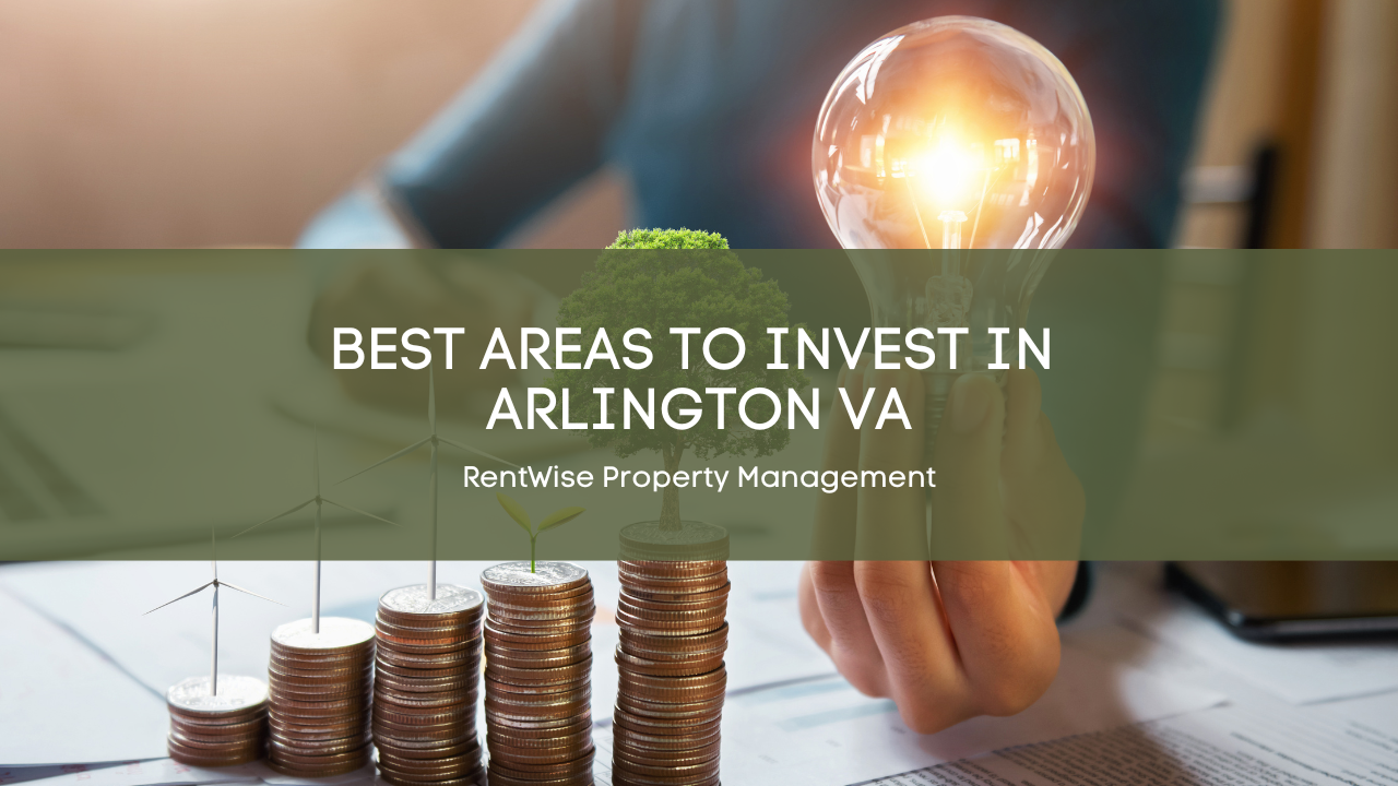 Best Areas to Invest in Arlington VA
